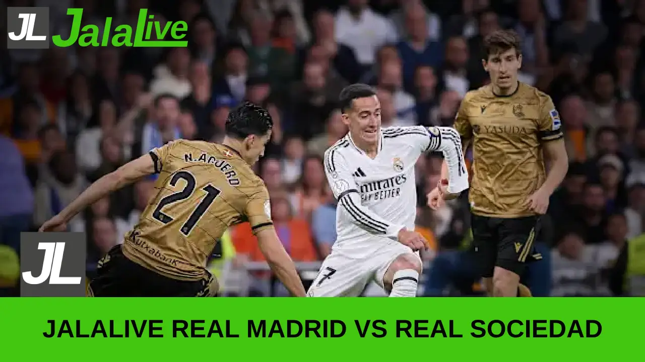 jalalive Real Madrid vs Real Sociedad