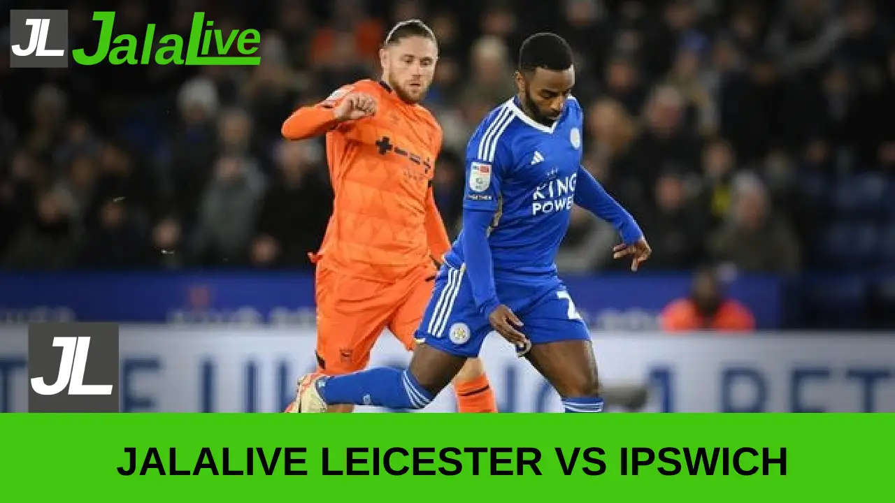 jalalive leicester vs ipswich
