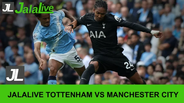 Jadwal Bola Jalalive Tottenham vs Manchester City, Liga Inggris 01 Februari 2026