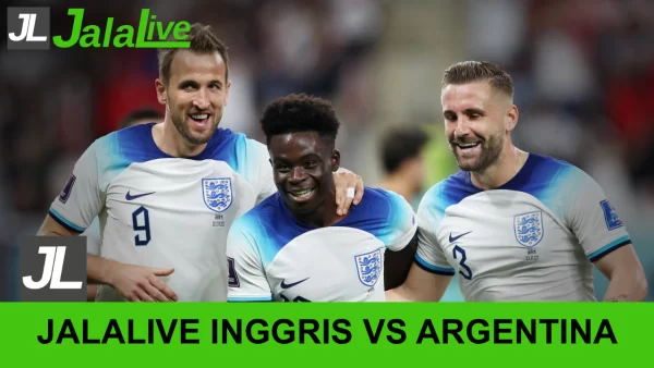 Jadwal Bola Jalalive Inggris vs Argentina, Semifinal Piala Dunia 16 Juli 2026