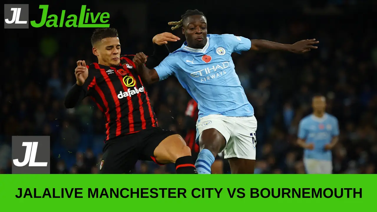 Jalalive Manchester City vs Bournemouth