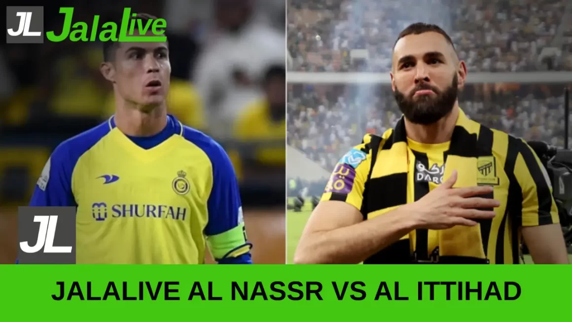 jalalive Al Nassr vs Al Ittihad