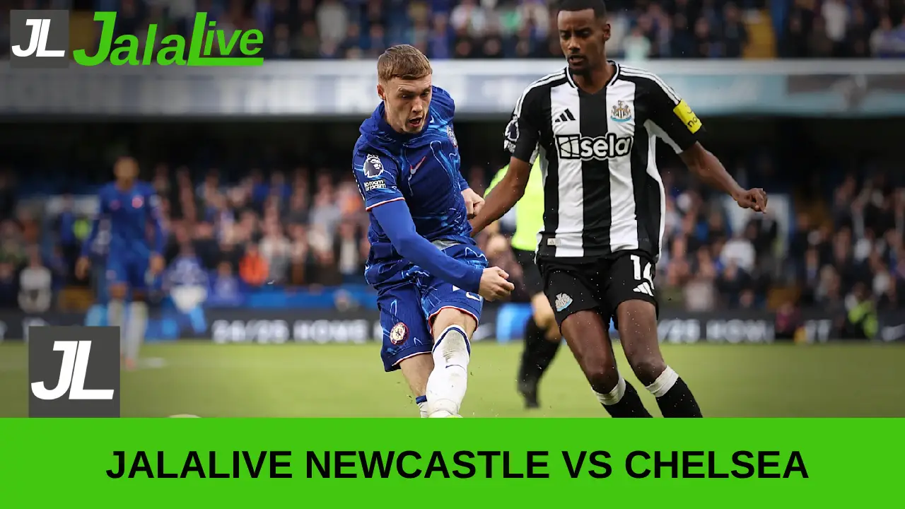 jalalive Newcastle vs Chelsea