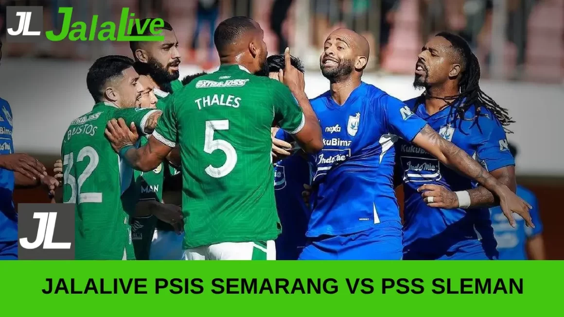 jalalive PSIS Semarang vs PSS Sleman