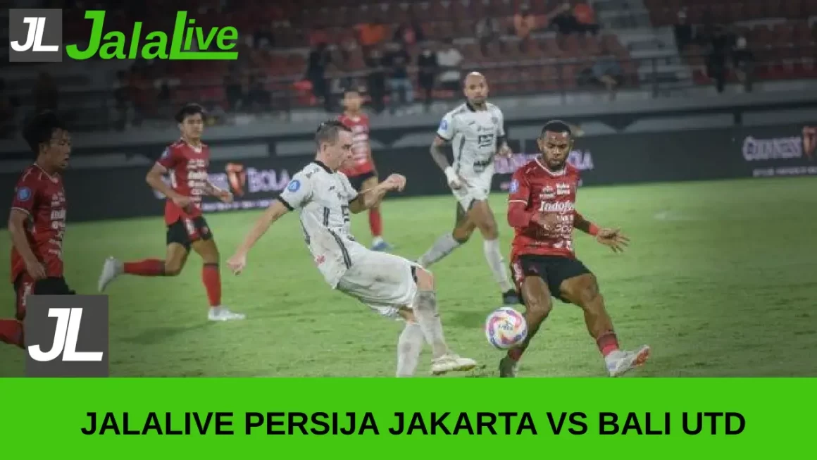 jalalive Persija Jakarta vs Bali Utd