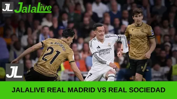 Jadwal Pertandingan Jalalive Real Madrid vs Real Sociedad Liga Spanyol 24 Mei 2025