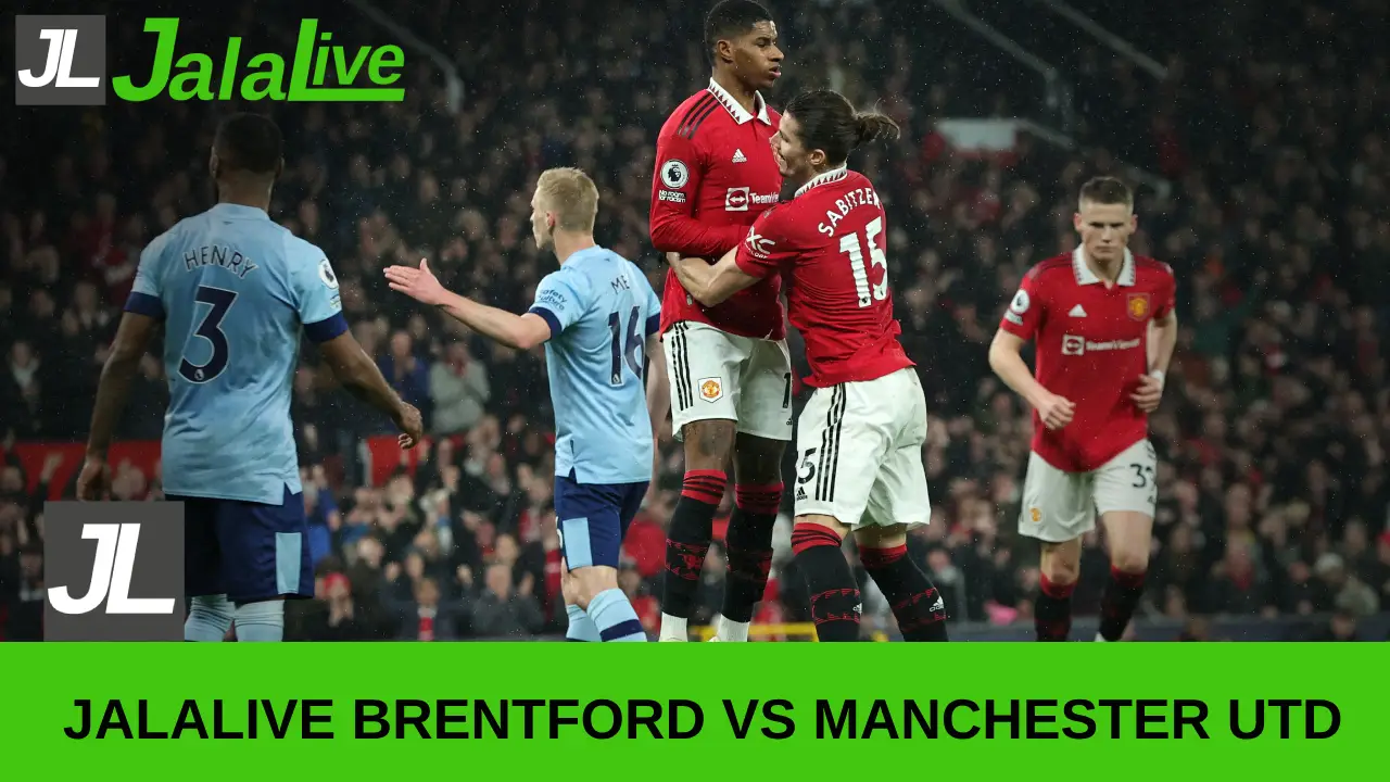 jalalive brentford vs manchester utd