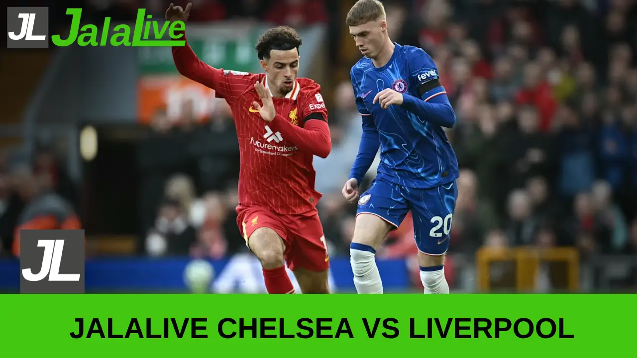 jalalive chelsea vs liverpool