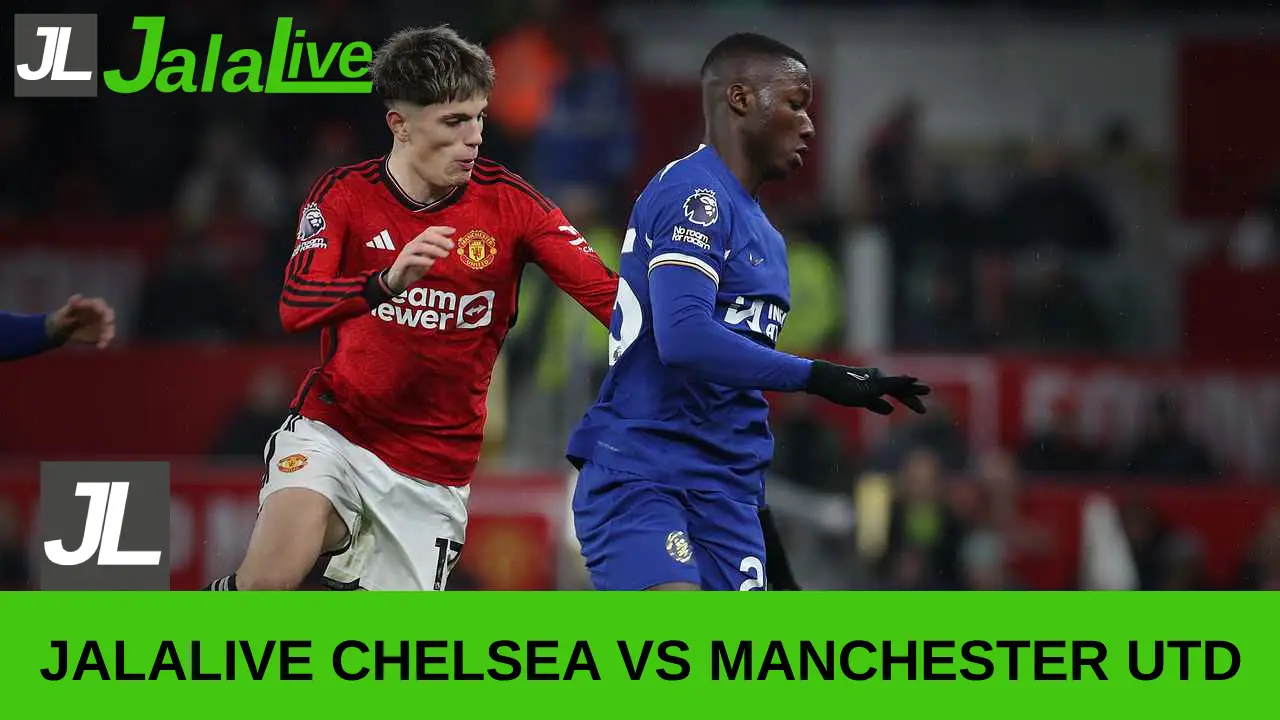 jalalive chelsea vs manchester utd