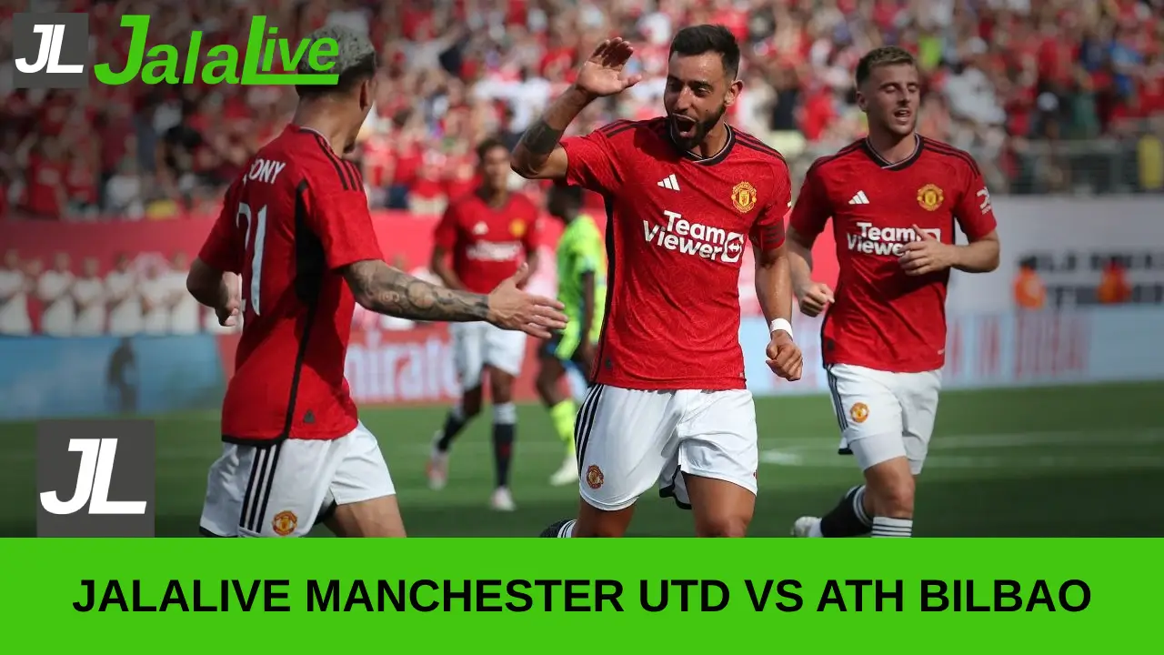 jalalive manchester utd vs ath bilbao