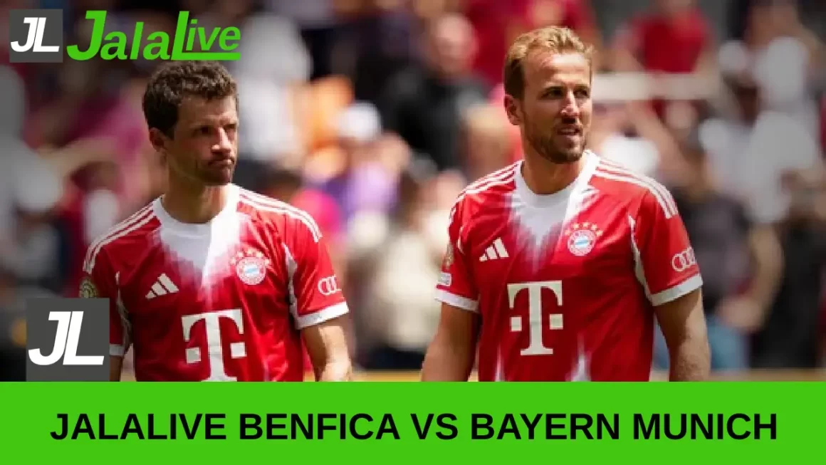 jala live Benfica vs Bayern Munich