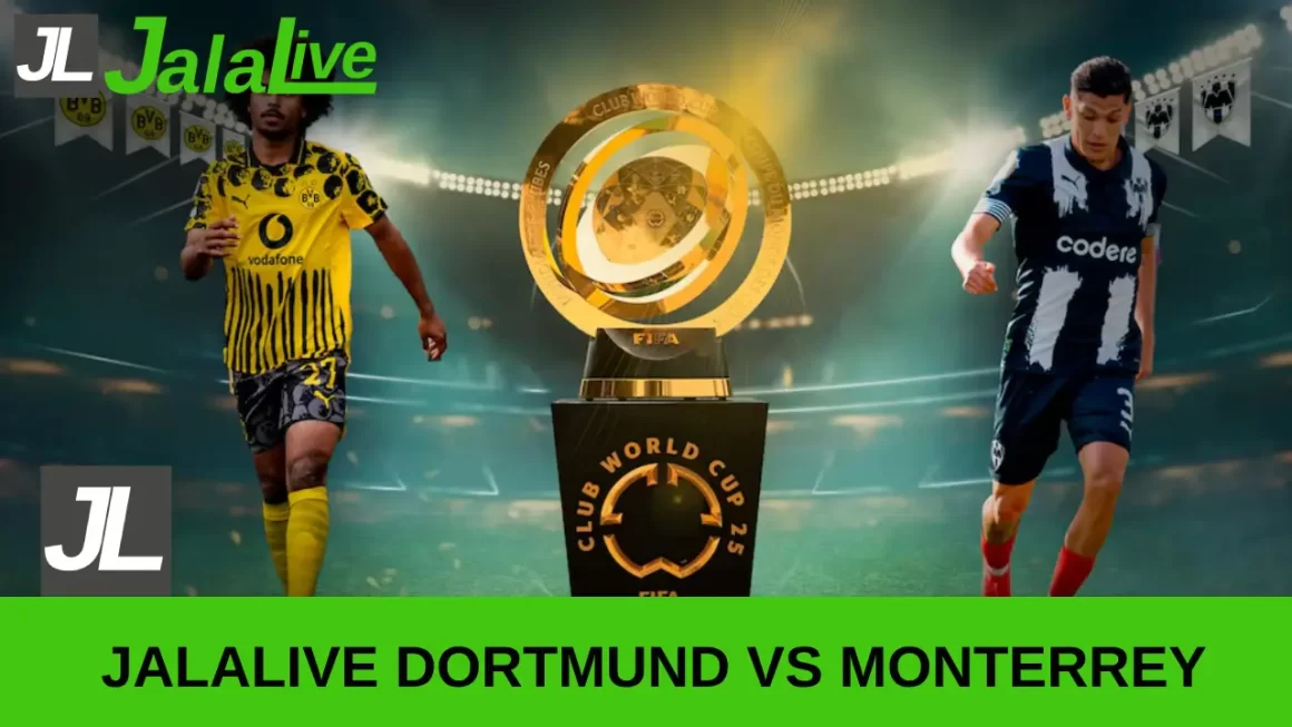 jalalive Dortmund vs Monterrey