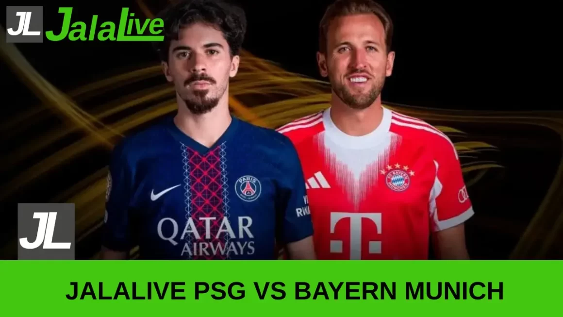 jalalive psg vs bayern munich