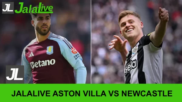 Jadwal Bola Jalalive Aston Villa vs Newcastle Liga Inggris 16 Agustus 2025