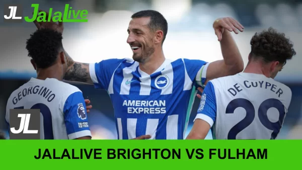 Jadwal Bola Jalalive Brighton vs Fulham Liga Inggris 16 Agustus 2025