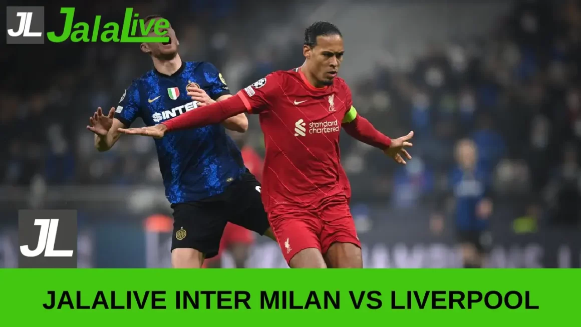 Jalalive Inter Milan vs Liverpool