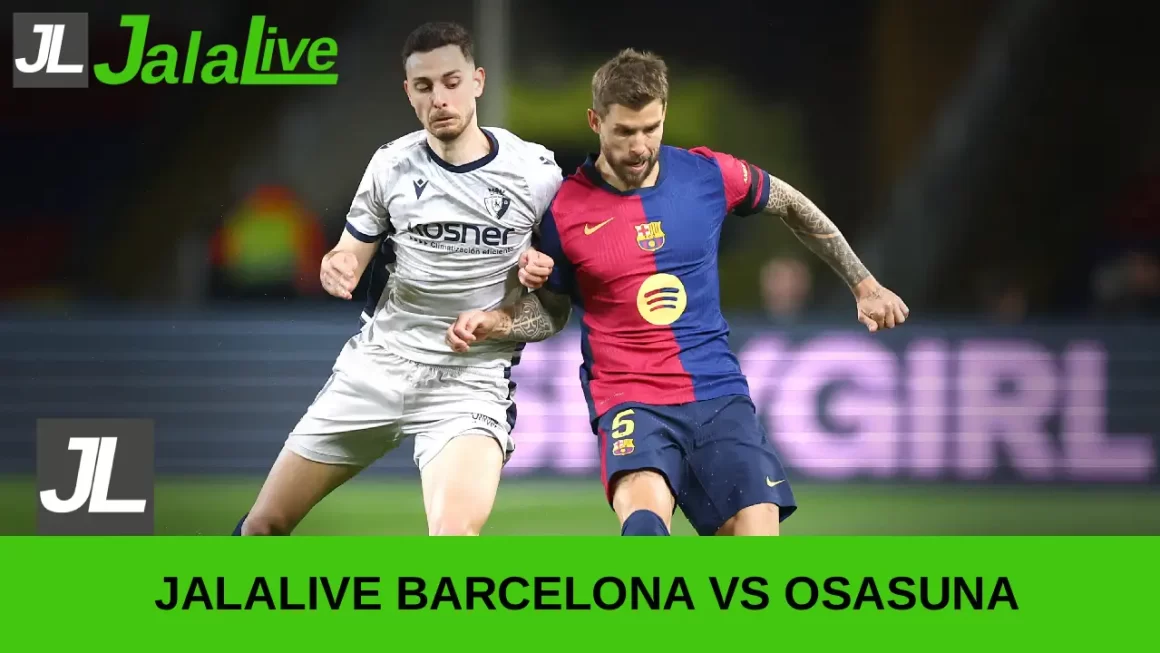 Jalalive Barcelona vs Osasuna