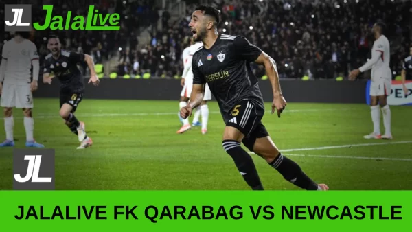 Jadwal Bola Jalalive FK Qarabag vs Newcastle, Liga Champions 19 Februari 2026