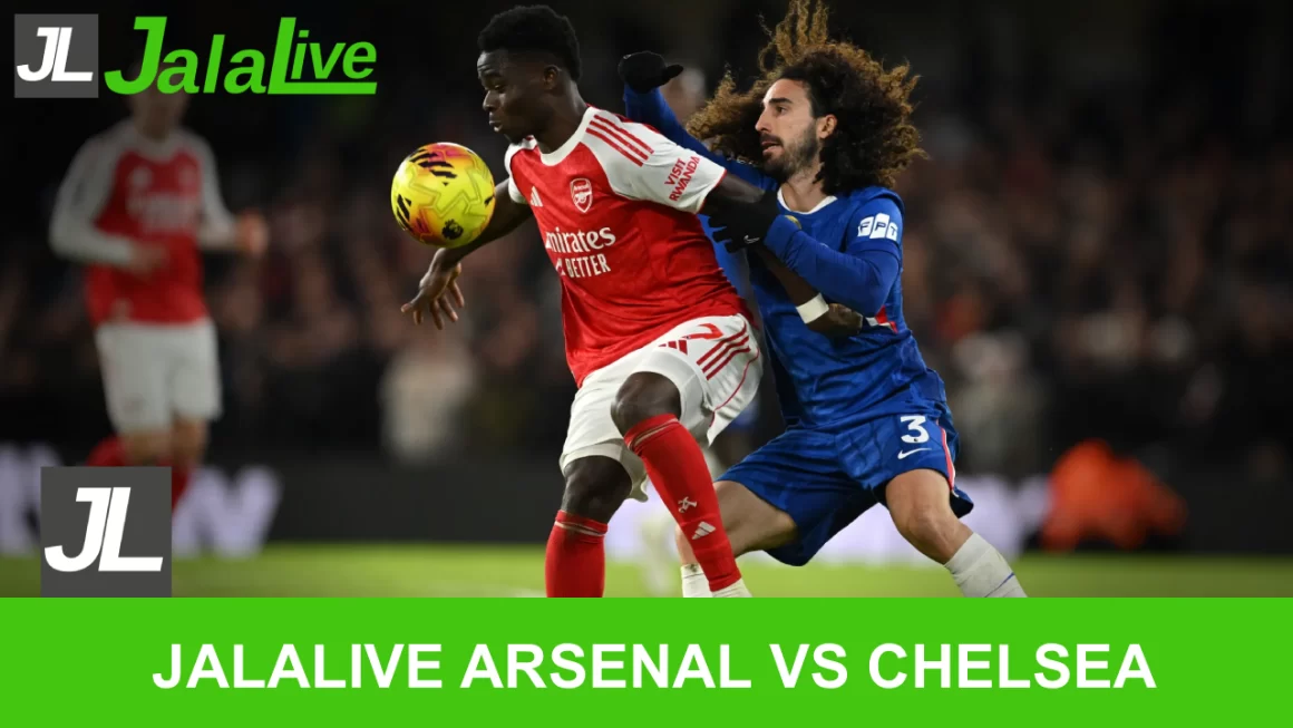 jalalive arsenal vs chelsea