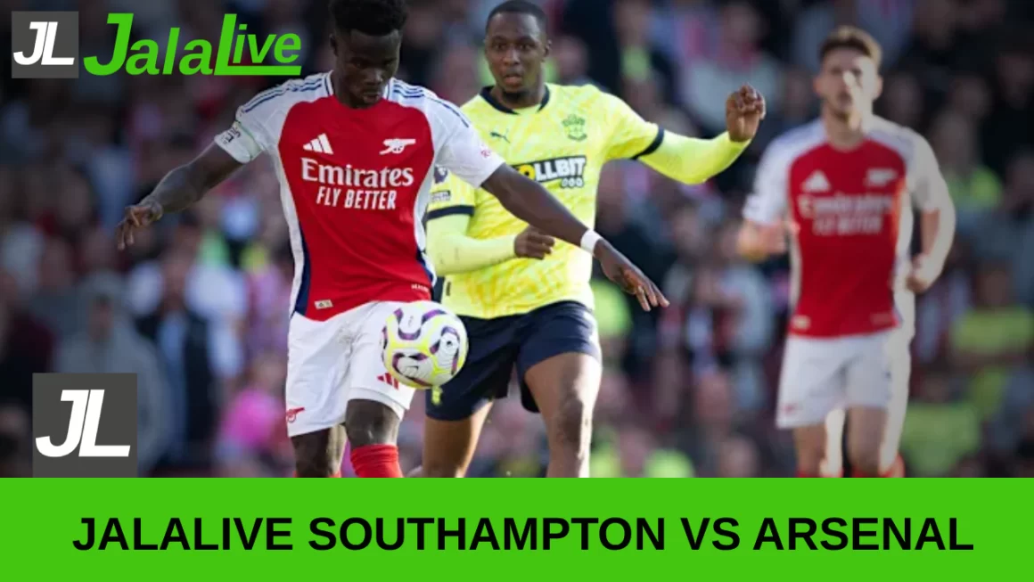 Jala live Southampton vs Arsenal