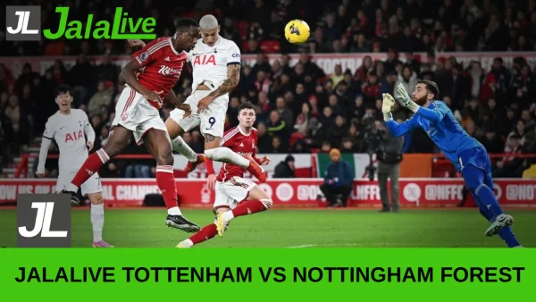 Jadwal Bola Jalalive Tottenham vs Nottingham Forest Liga Inggris 22 Maret 2026