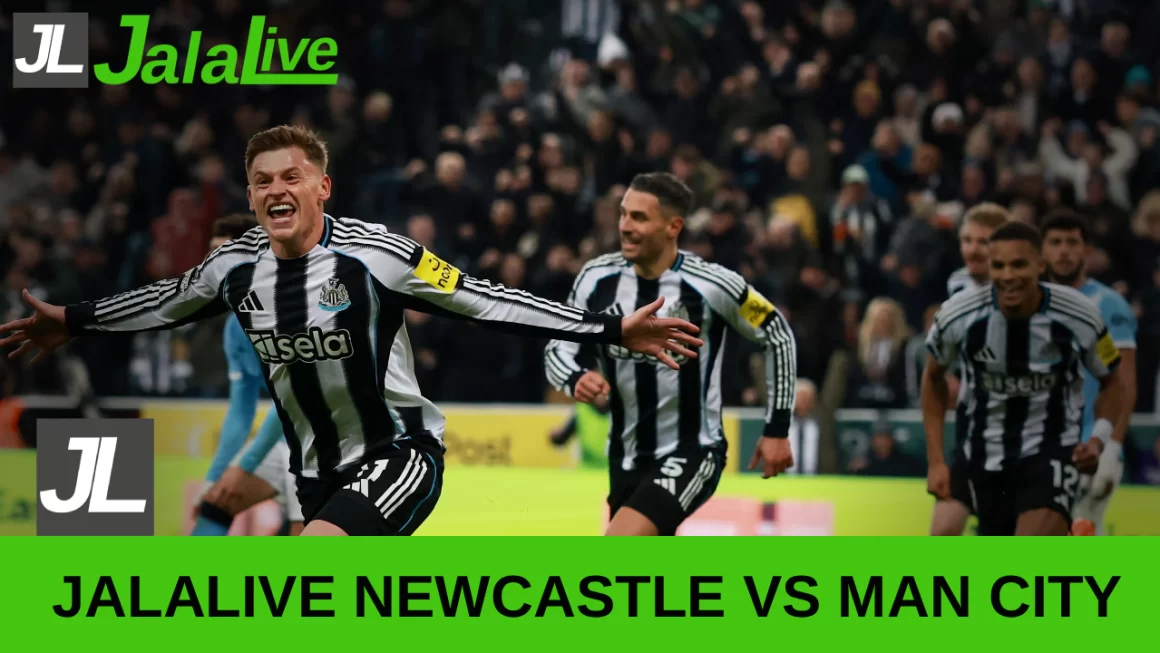 Jalalive Newcastle vs Manchester City