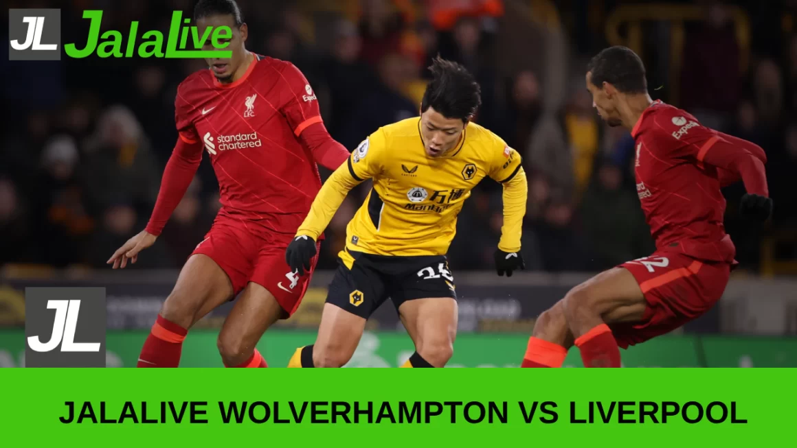 Jalalive wolves vs Liverpool