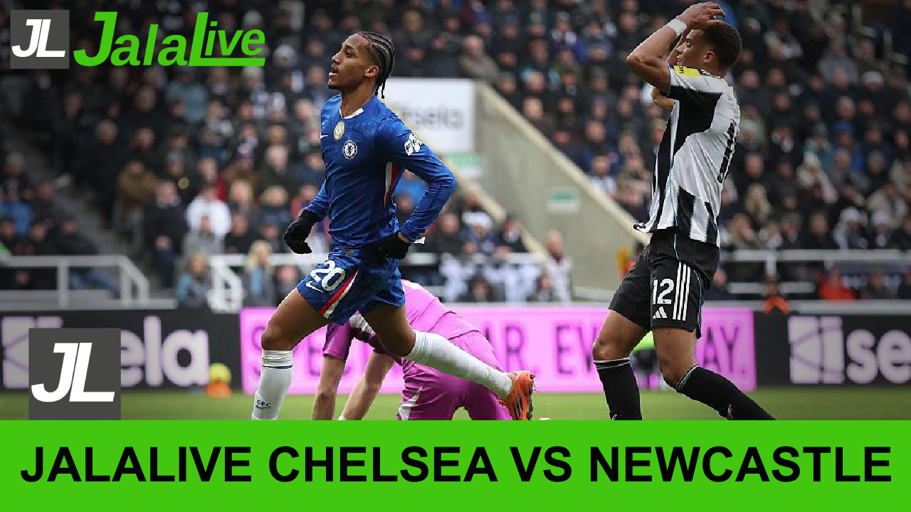 Jalalive Chelsea vs Newcastle