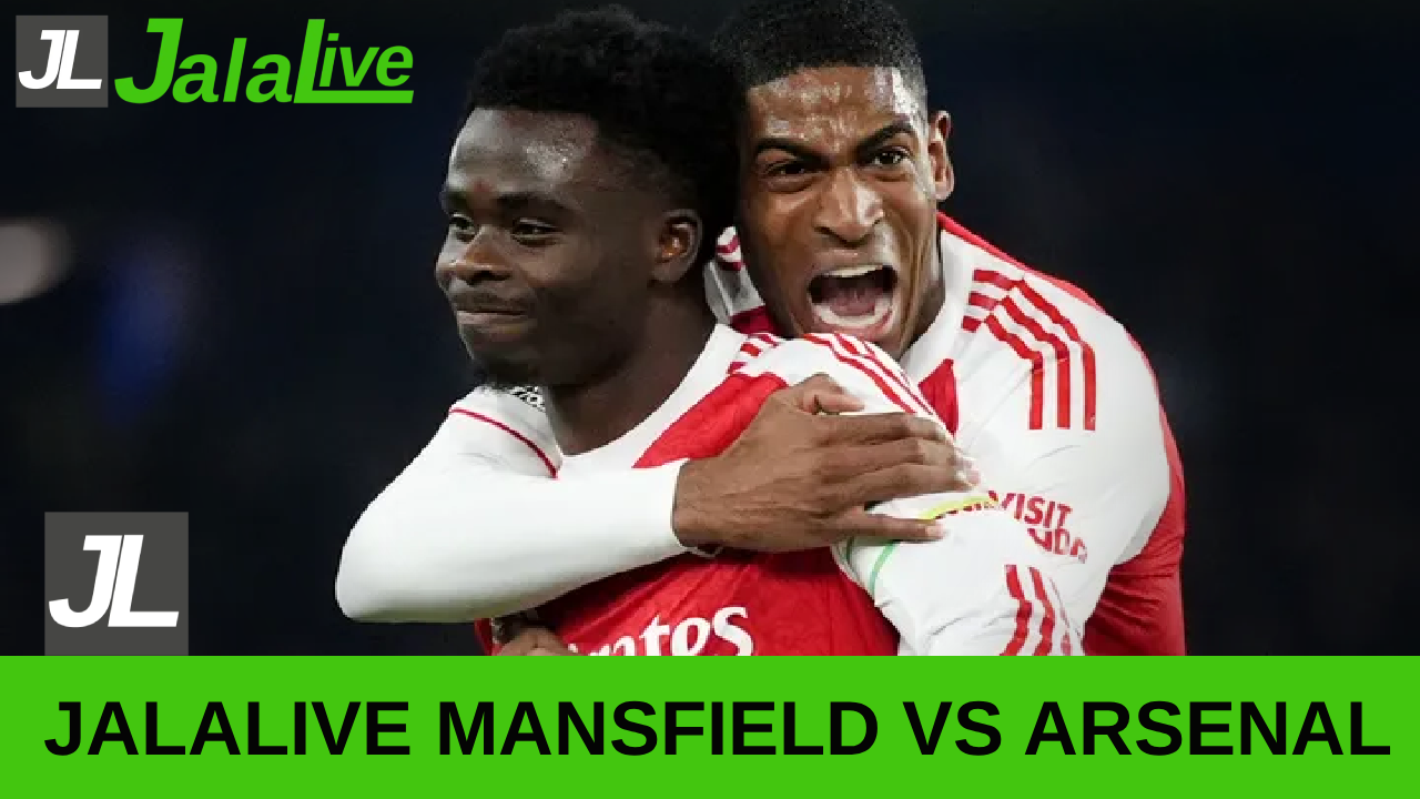 jala live mansfield vs arsenal