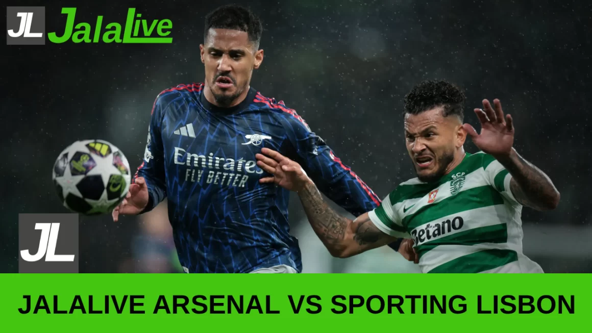 Jalalive Arsenal vs SportingLisbon