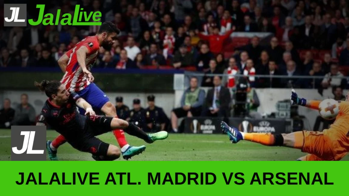 Jalalive Atl Madrid vs Arsenal