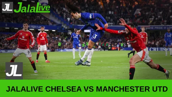 Jadwal Bola Jalalive Chelsea vs Manchester United, Liga Inggris 19 April 2026
