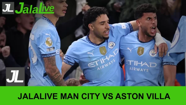 Jadwal Bola Jalalive Manchester City vs Aston Villa, Liga Inggris 24 Mei 2026