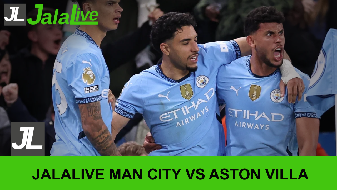 Jalalive Manchester City vs AstonVilla