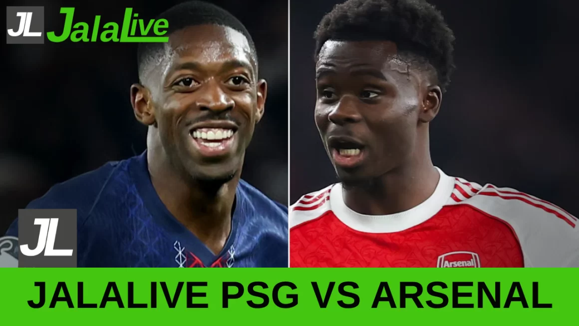 Jalalive PSG vs Arsenal