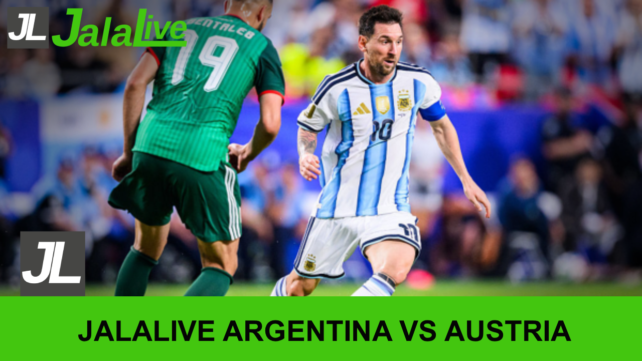 Jala live Argentina vs Austria