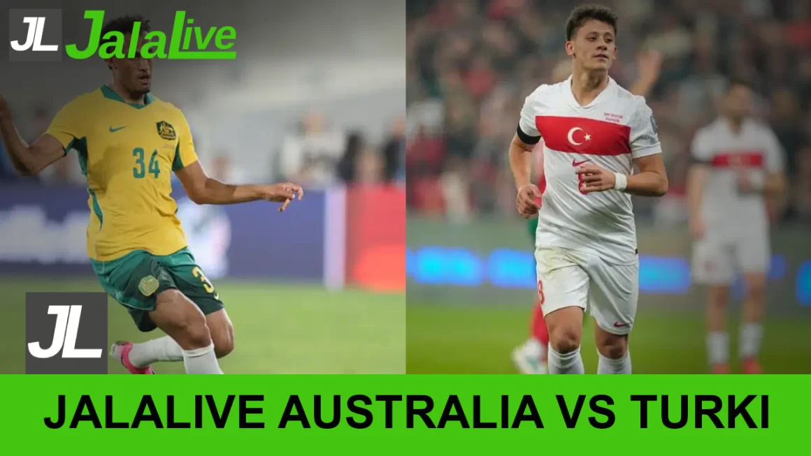 Jala live Australia vs Turki