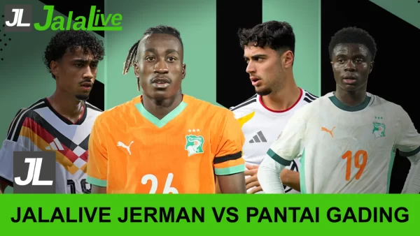 Jadwal Bola Jalalive Jerman vs Pantai Gading, Piala Dunia 21 Juni 2026