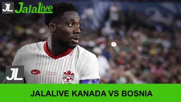 Jadwal Bola Jalalive Kanada vs Bosnia Herzegovina, Piala Dunia 13 Juni 2026
