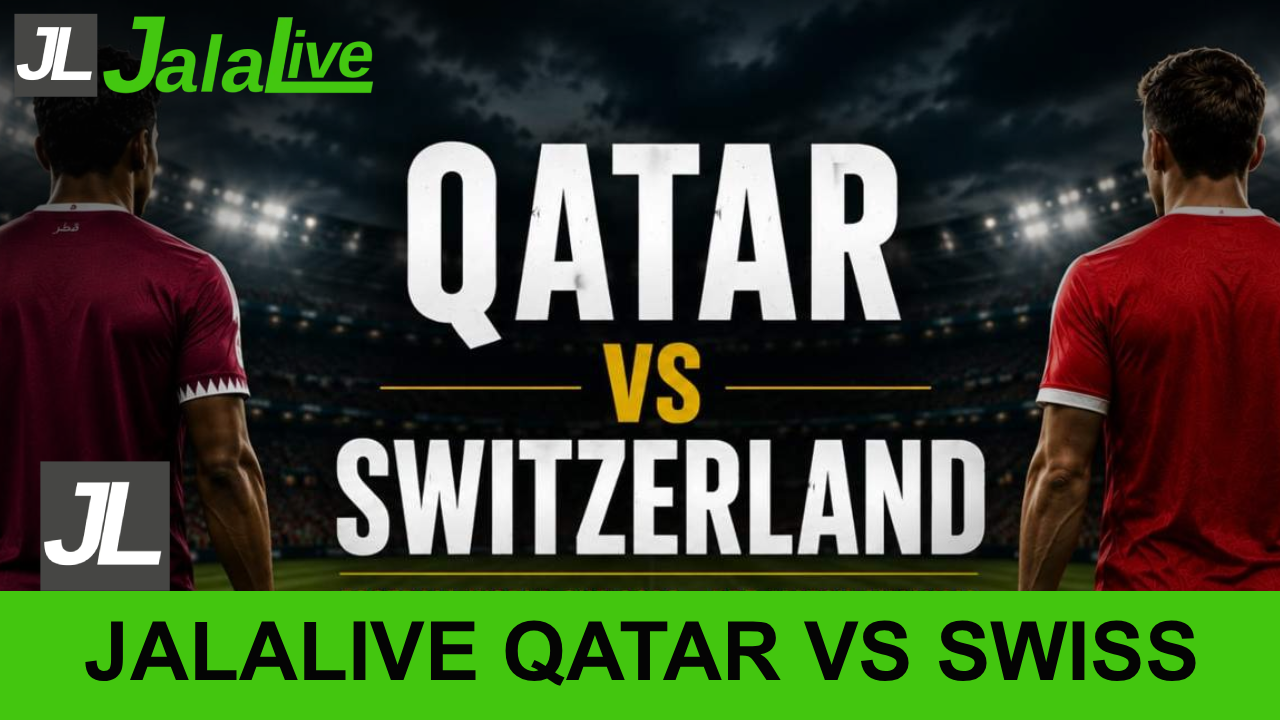 Jala live Qatar vs Swiss
