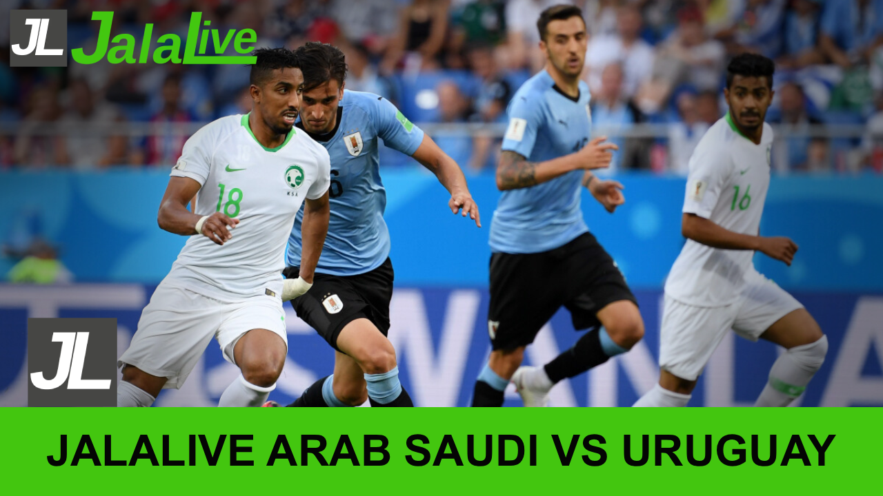 Jalalive Saudi Arabia vs Uruguay